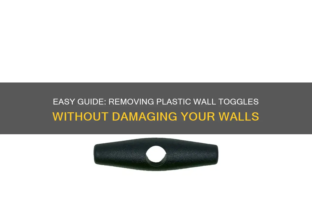 how to remove plastic wall toggle