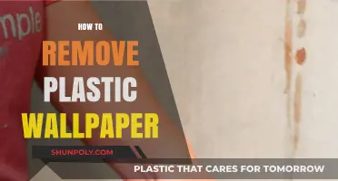 Efficiently Remove Plastic Wallpaper: A Step-by-Step DIY Guide