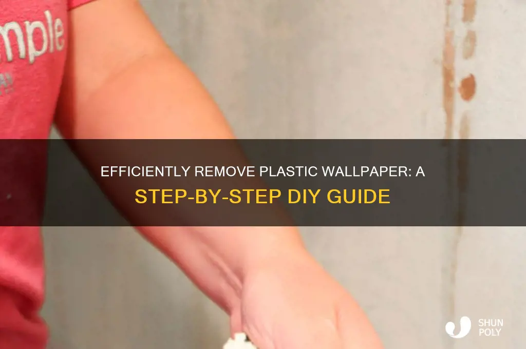 how to remove plastic wallpaper