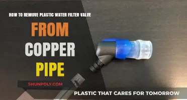 Easy Steps to Remove Plastic Water Filter Valve from Copper Pipe