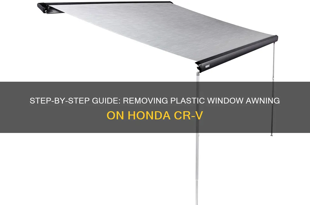 how to remove plastic window awning on honda crv