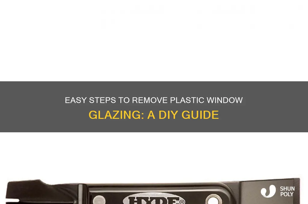 how to remove plastic window glazing