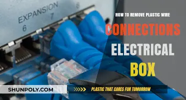 Safely Removing Plastic Wire Connections from Electrical Boxes: A Step-by-Step Guide
