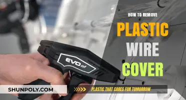 Easy Steps to Remove Plastic Wire Cover Safely and Efficiently