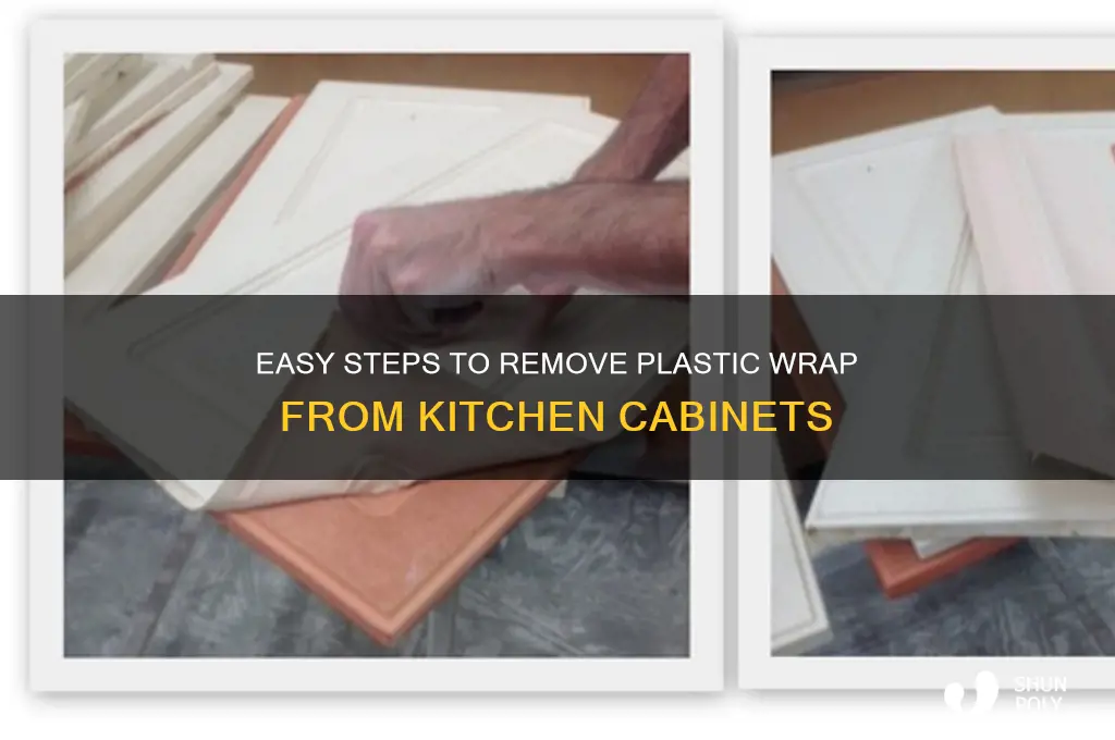 how to remove plastic wrap from kitchen cabinets
