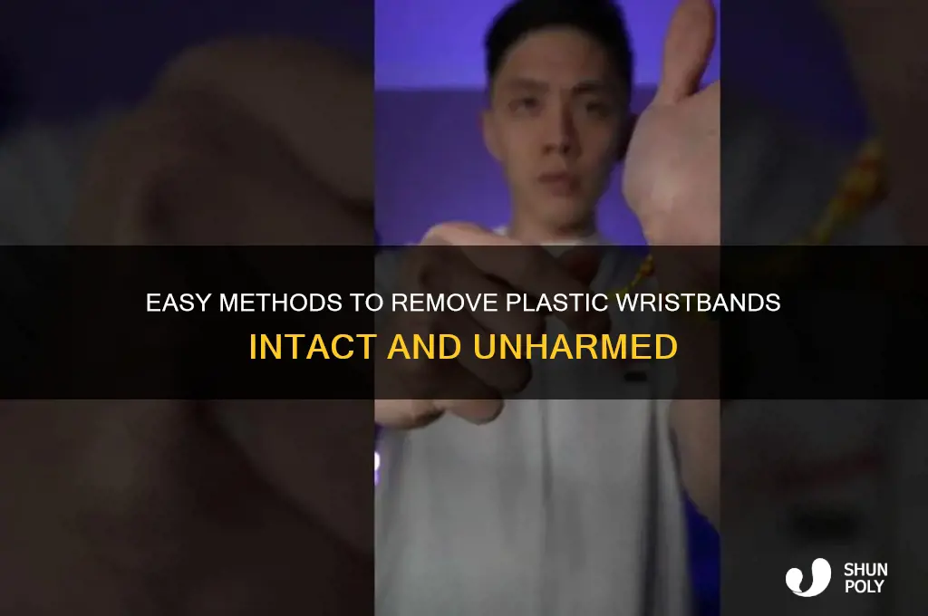 how to remove plastic wristbands without breaking