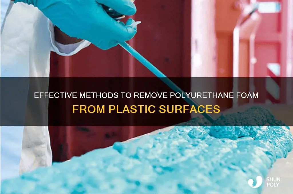 how to remove polyurethane foam from plastic
