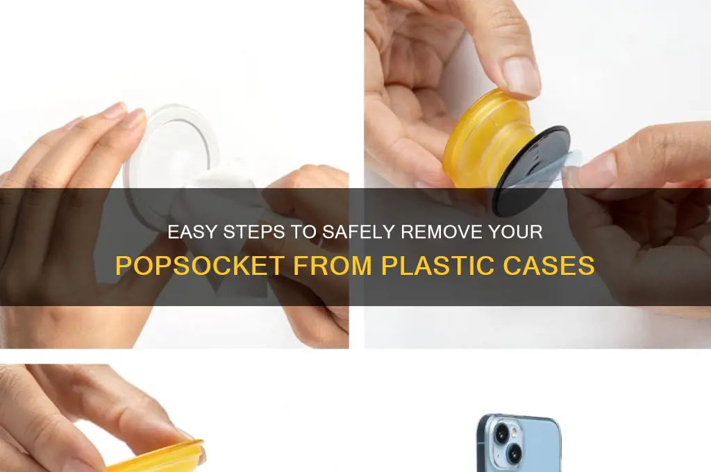how to remove popsocket from plastic case