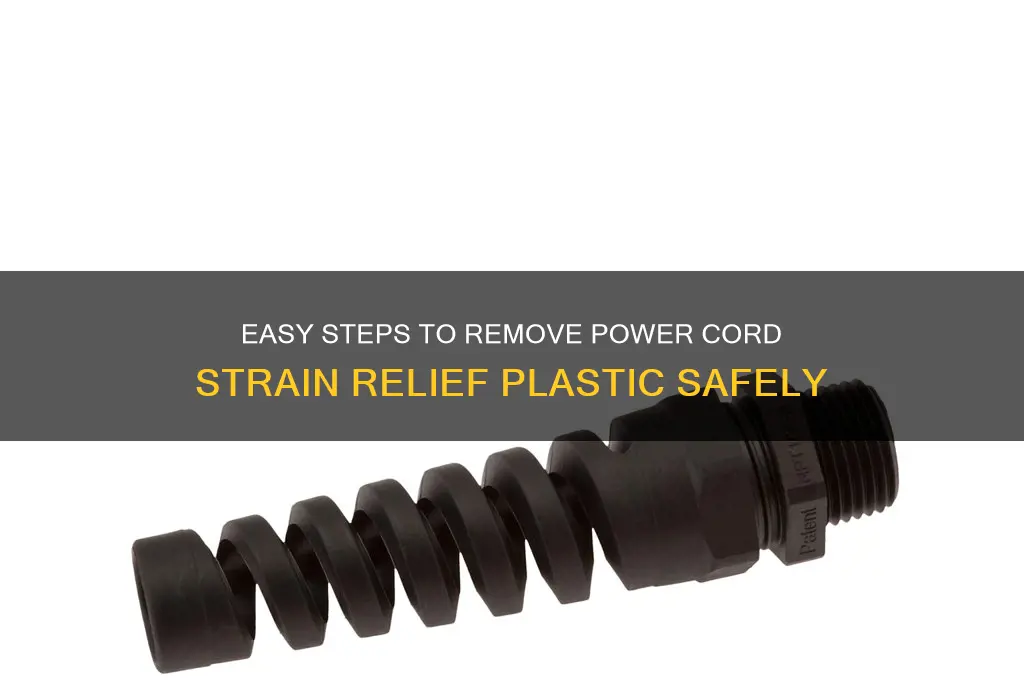 how to remove power cord strain relief plastic