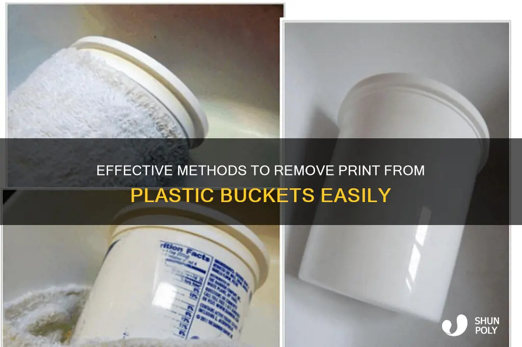 how to remove print from plastic buckets