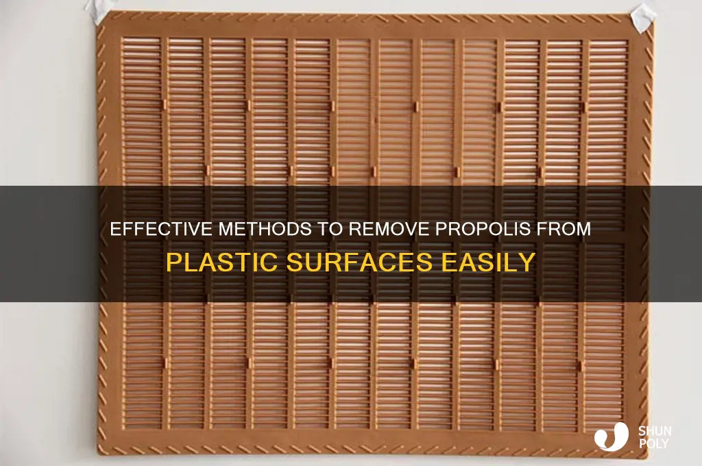 how to remove propolis from plastic