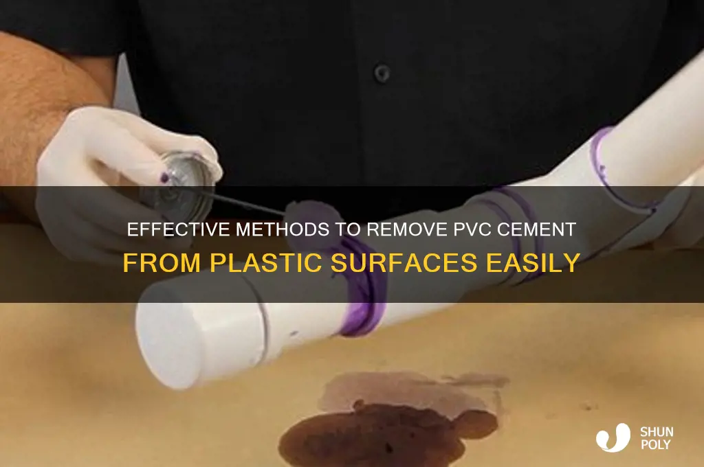 how to remove pvc cement from plastic