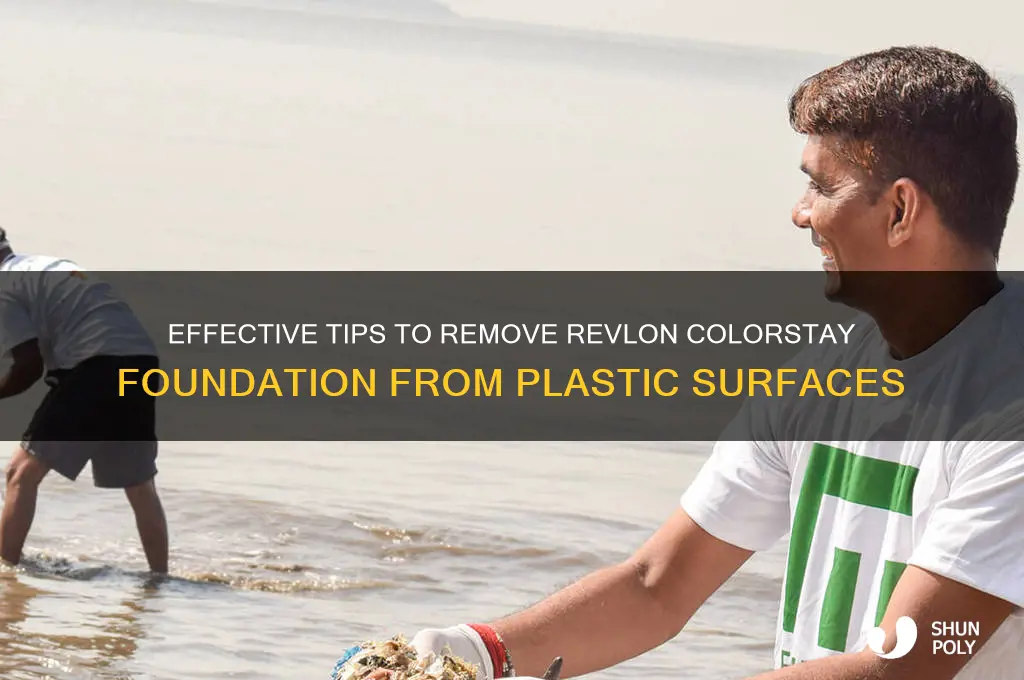 how to remove revlon colorstay foundation from plastic