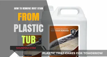 Effective Ways to Remove Rust Stains from Your Plastic Tub