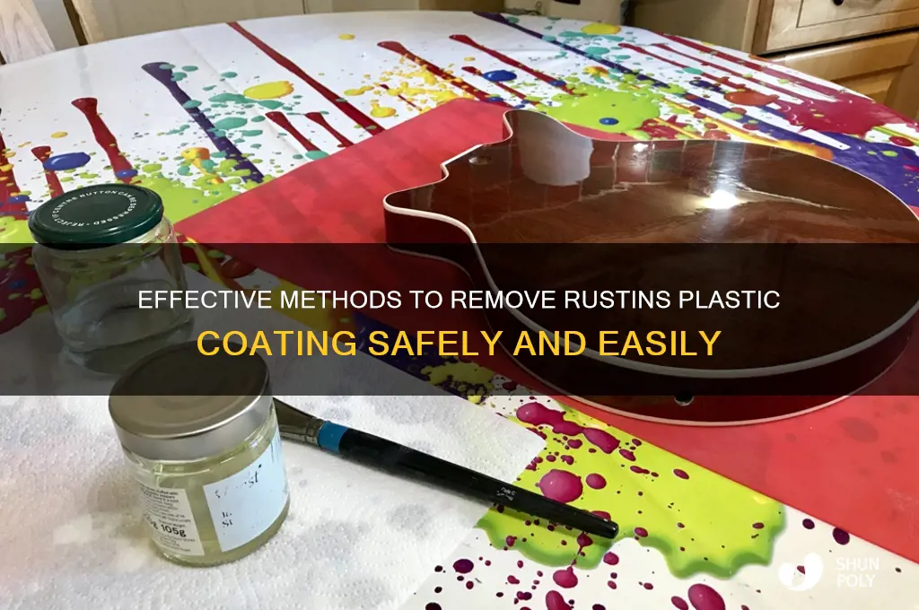 how to remove rustins plastic coating