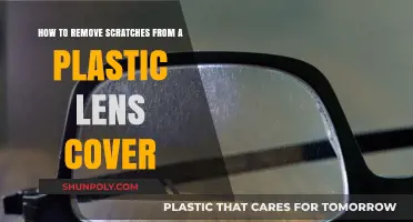 Effective Methods to Remove Scratches from Plastic Lens Covers