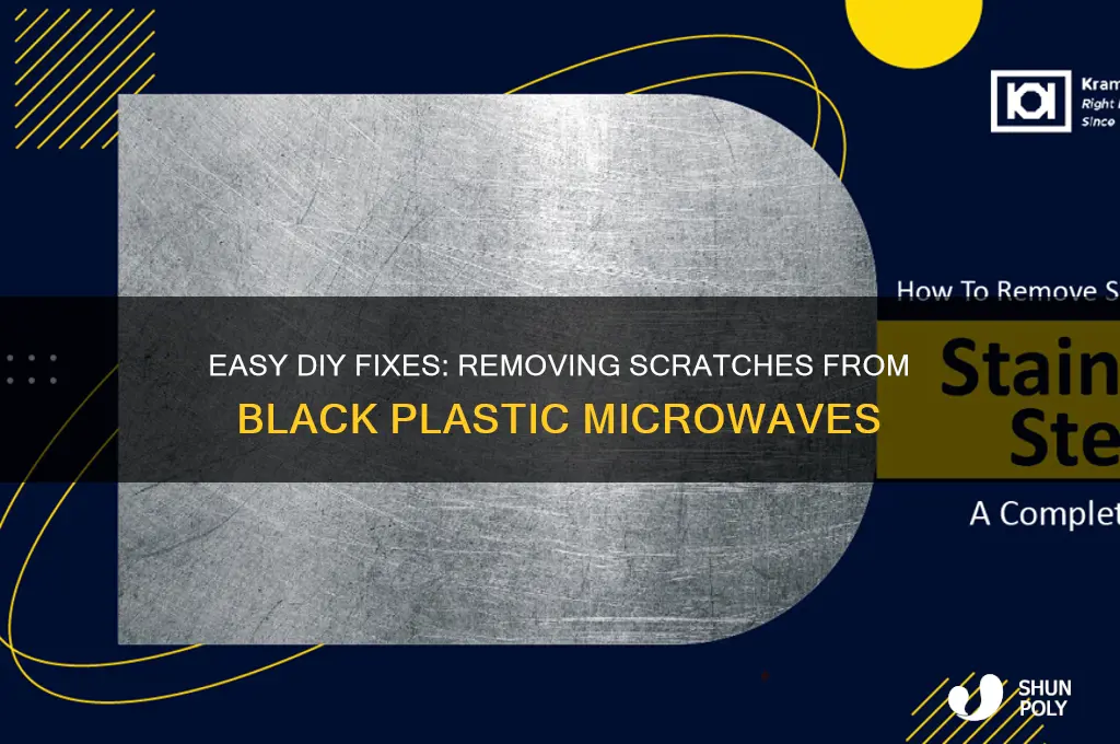 how to remove scratches from black plastic microwave