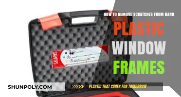 Effective DIY Methods to Remove Scratches from Hard Plastic Window Frames