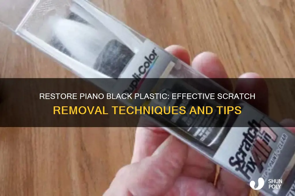 how to remove scratches from piano black plastic