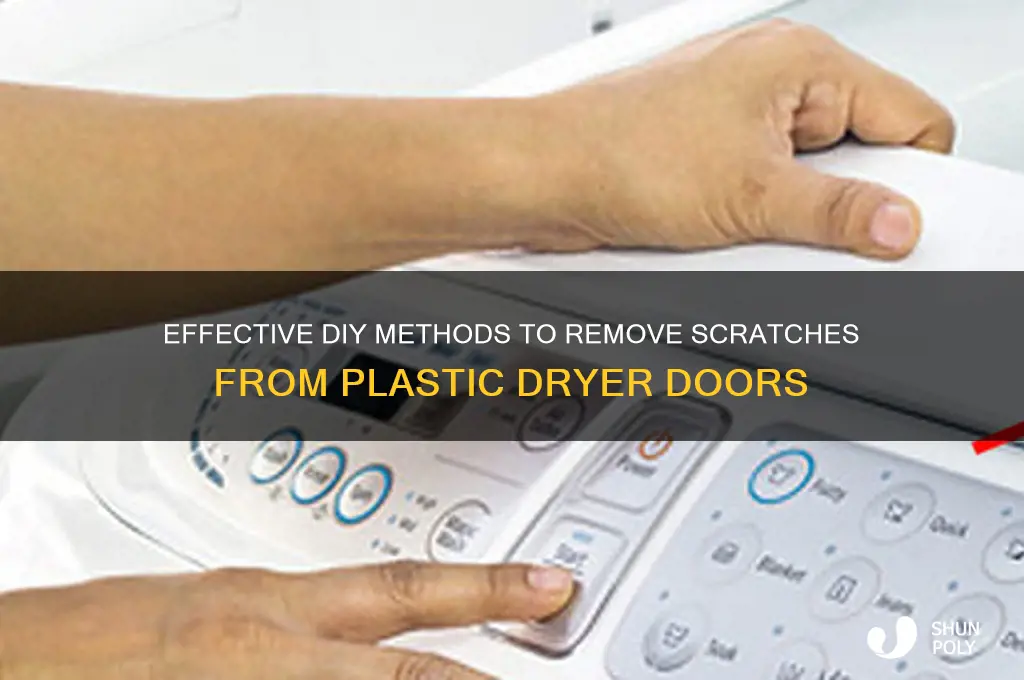 how to remove scratches from plastic dryer door