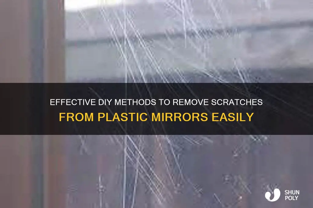 how to remove scratches from plastic mirror