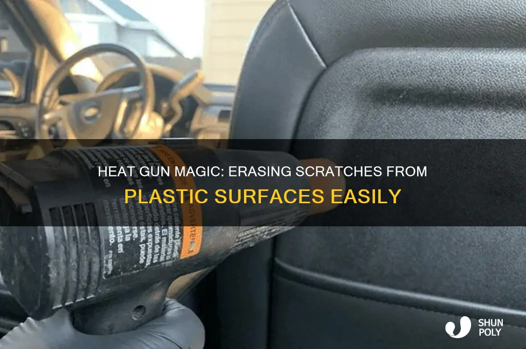 how to remove scratches from plastic with heat gun