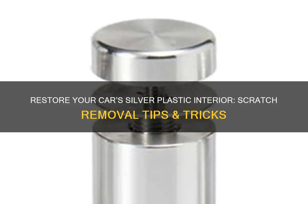 how to remove scratches from silver plastic car interior