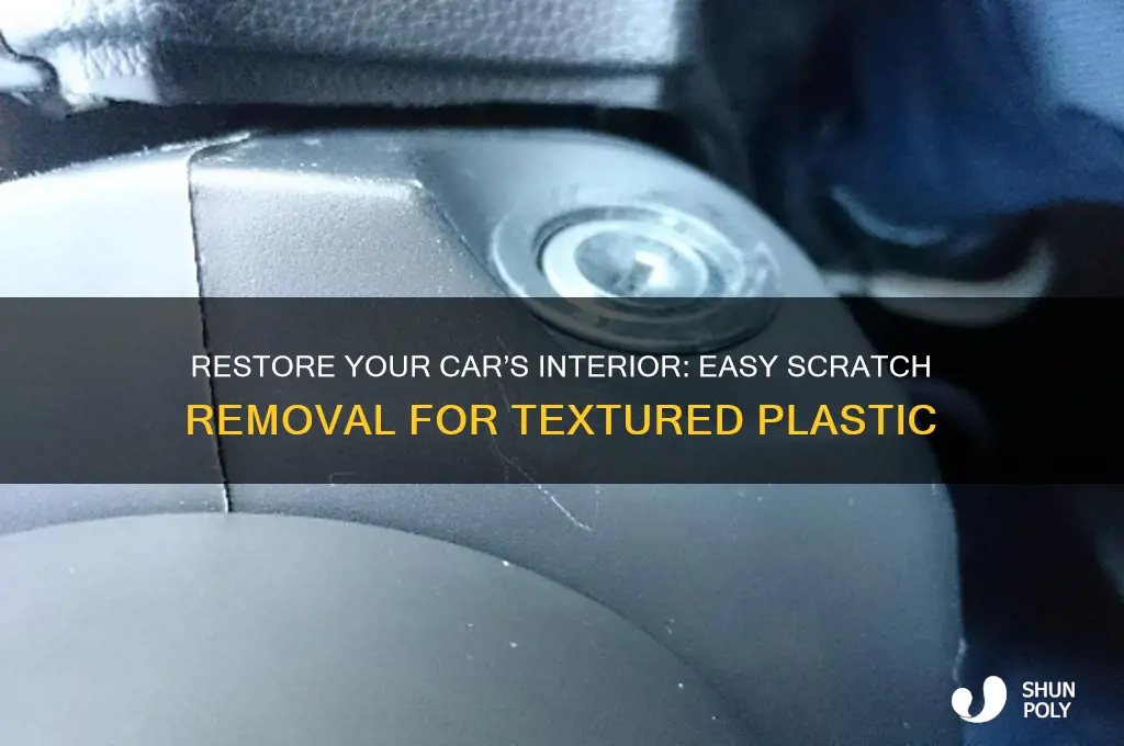 how to remove scratches from textured plastic car interior