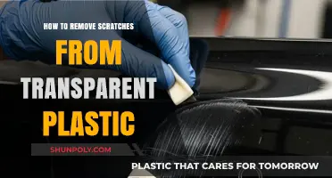 Effective Techniques to Remove Scratches from Transparent Plastic Surfaces