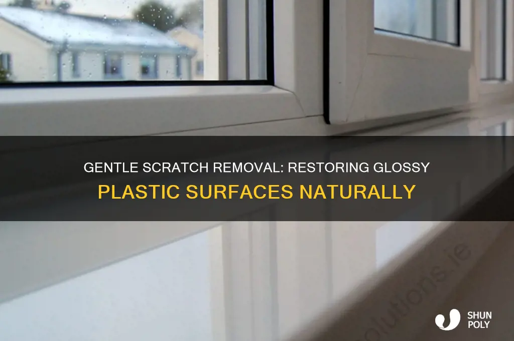 how to remove scratches on glossy plastic without hard chemicals