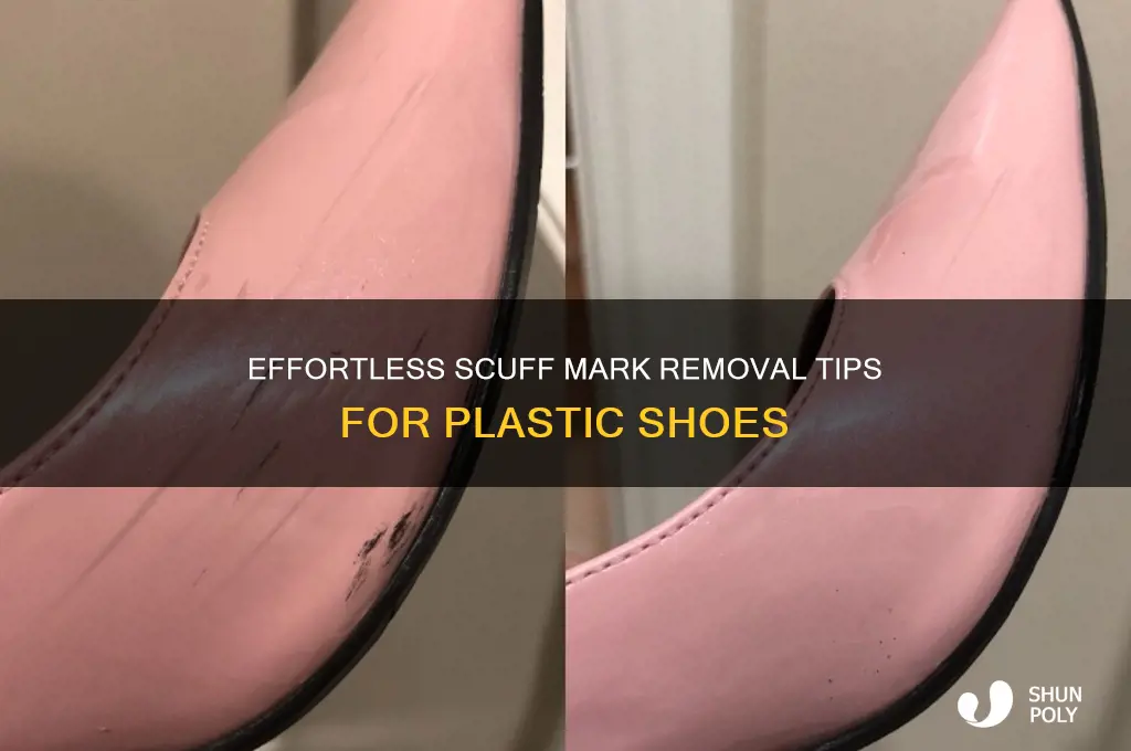 how to remove scuff marks from plastic shoes