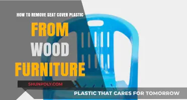 Effortlessly Remove Seat Cover Plastic from Wood Furniture: A Step-by-Step Guide