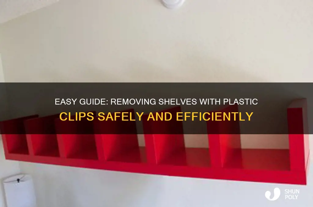 how to remove shelves with plastic clips