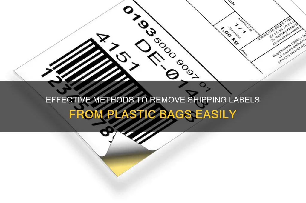 how to remove shipping labels from plastic bags