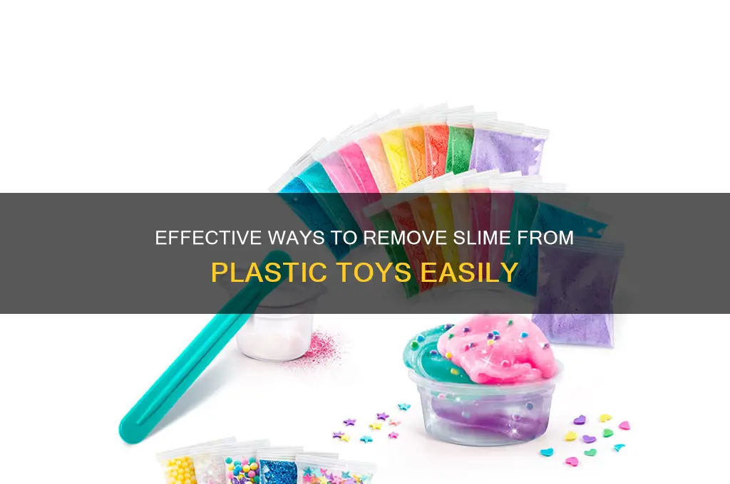 how to remove slime from plastic toys