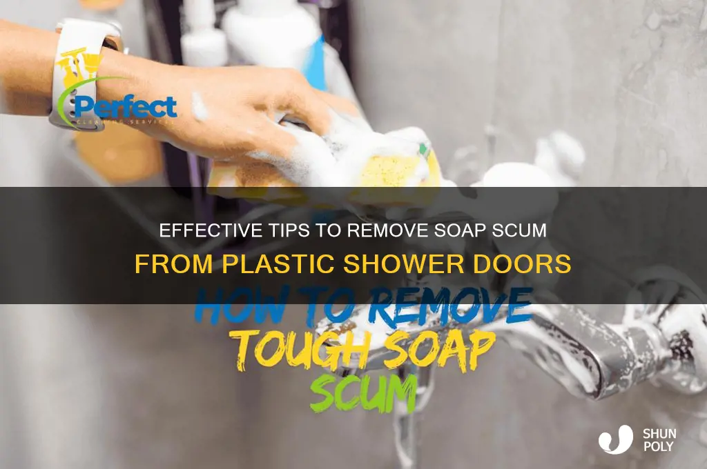 how to remove soap scum from plastic shower door