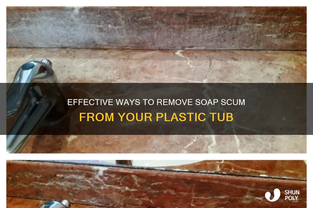 how to remove soap scum from plastic tub
