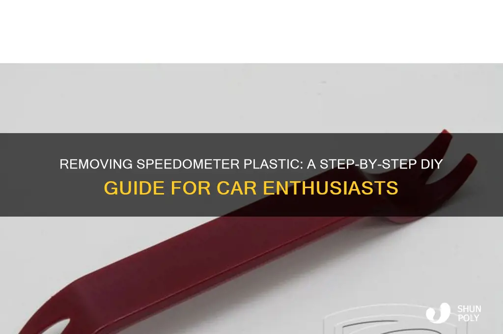 how to remove speedometer plastic