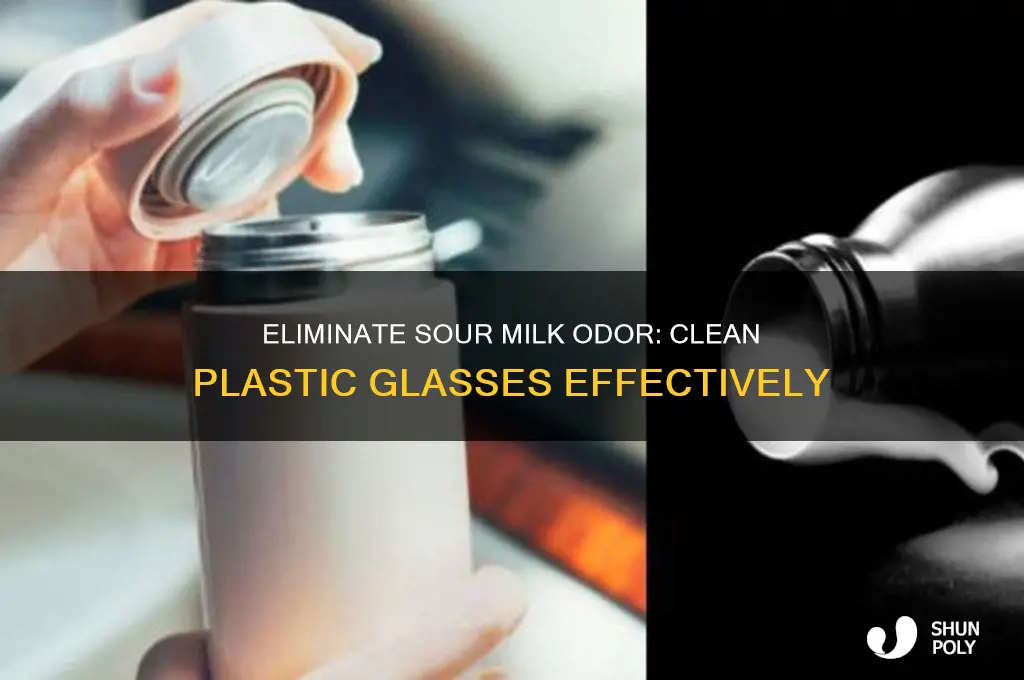 how to remove spoiled milk smell from plastic glass