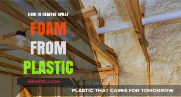 Effective Methods to Remove Spray Foam from Plastic Surfaces Easily