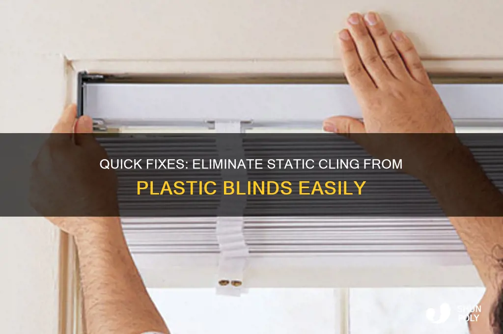 how to remove static from plastic blinds