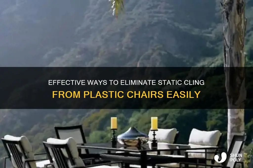 how to remove static from plastic chairs