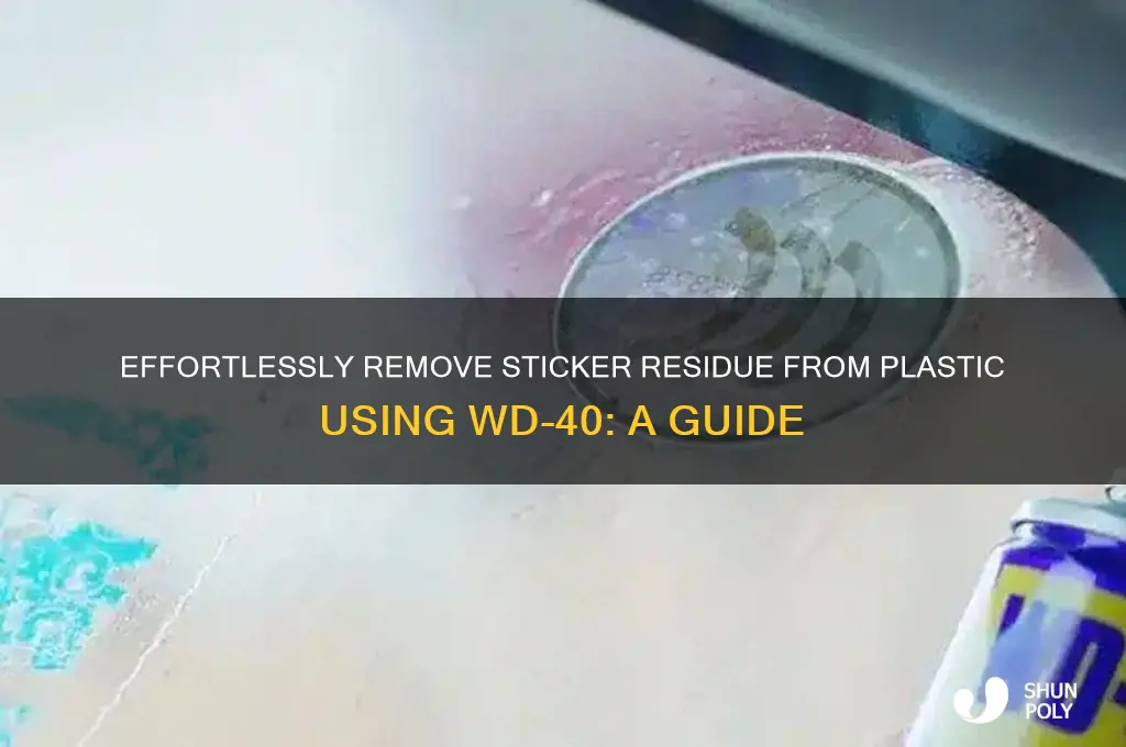 how to remove sticker residue from plastic wd40