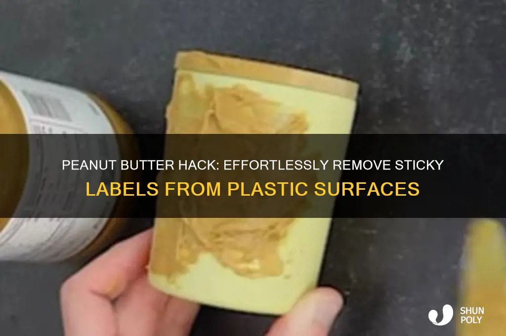 how to remove sticky labels from plastic with peanut butter
