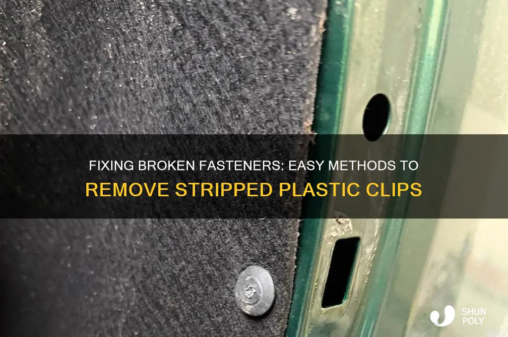 how to remove stripped plastic clip