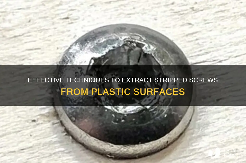 how to remove stripped screws from plastic