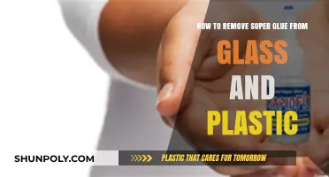 Effective Methods to Remove Super Glue from Glass and Plastic Surfaces