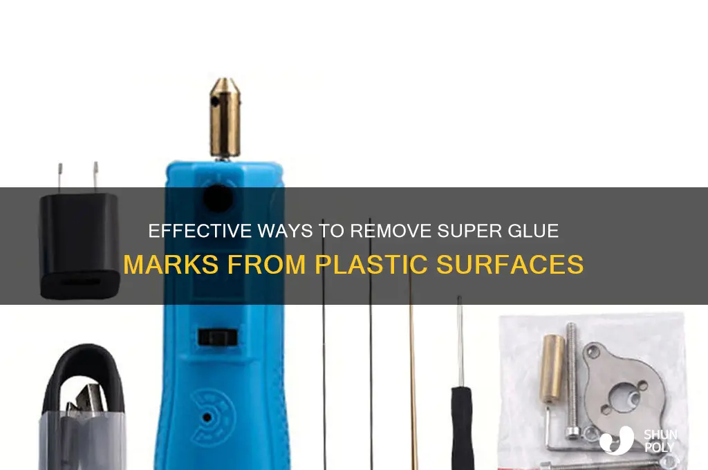 how to remove super glue marks from plastic