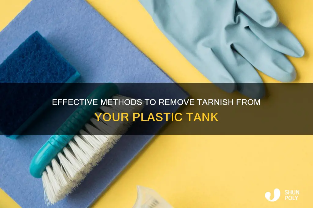 how to remove tarnish from a plastic tank