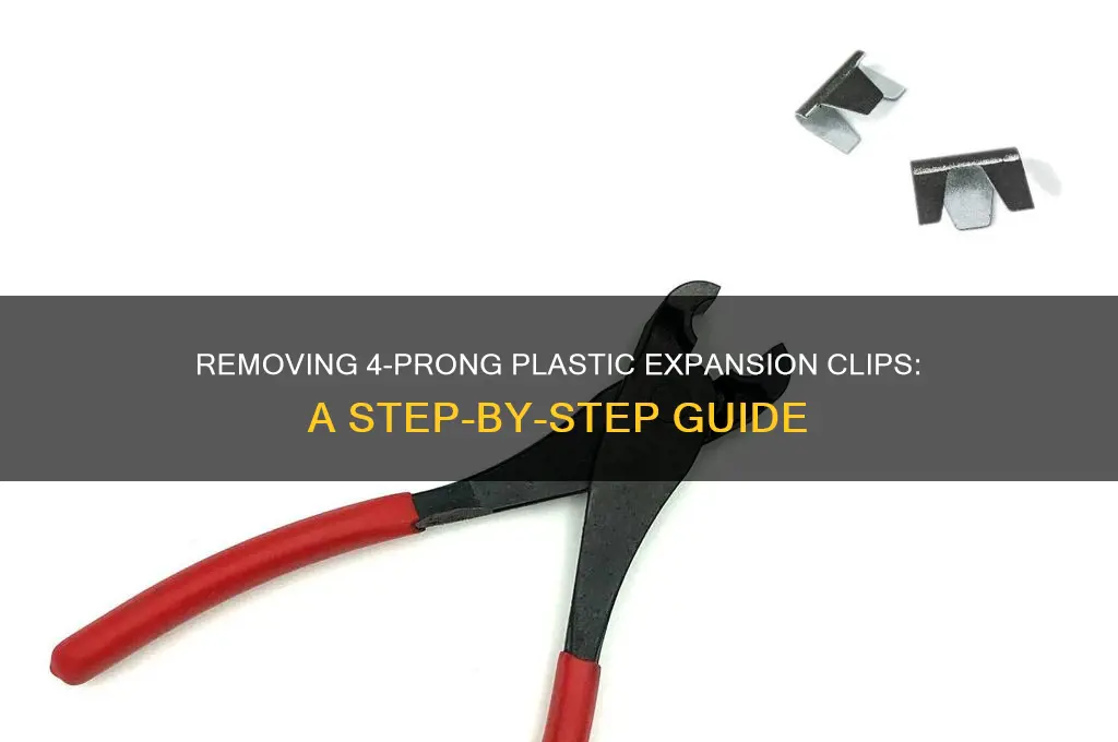 how to remove the 4 prong plastic expansion clip